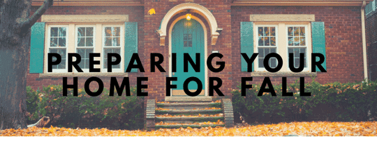 Preparing Your Home for Fall