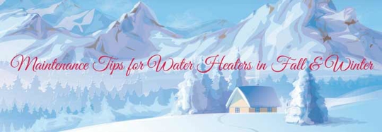 Get Your Water Heater Ready for Fall & Winter